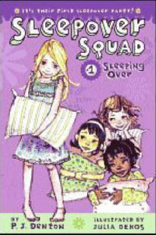 Cover of Sleeping Over: Sleepover Squad #1