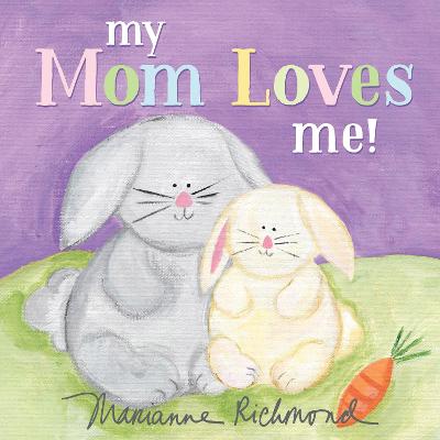 Book cover for My Mom Loves Me!
