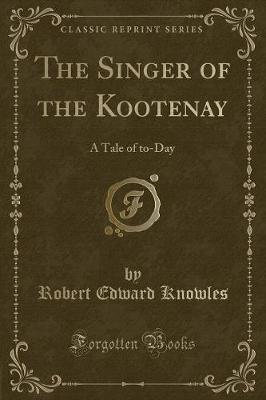 Book cover for The Singer of the Kootenay