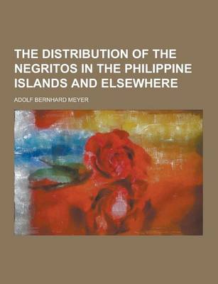 Book cover for The Distribution of the Negritos in the Philippine Islands and Elsewhere