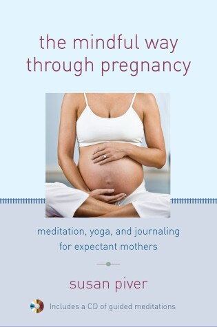 Cover of The Mindful Way through Pregnancy