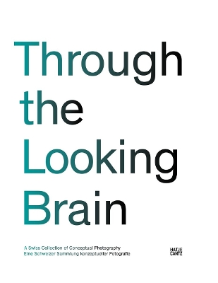 Book cover for Through the Looking Brain: Eine Schweizer Sammlung konzeptueller Fotografie