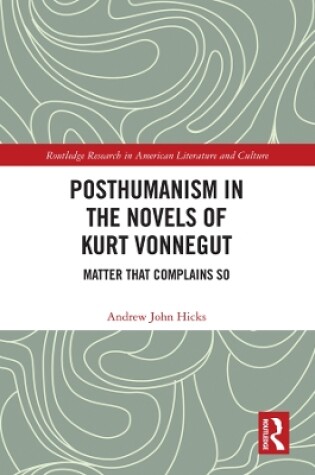 Cover of Posthumanism in the Novels of Kurt Vonnegut