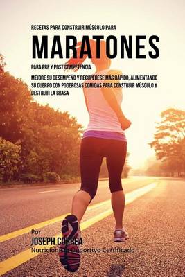 Book cover for Recetas para Construir Musculo para Maratones, para Pre y Post Competencia