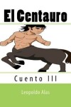 Book cover for El Centauro