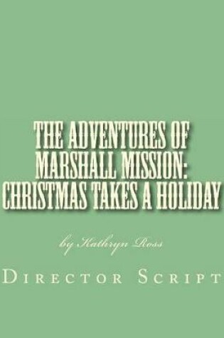 Cover of The Adventures of Marshall Mission