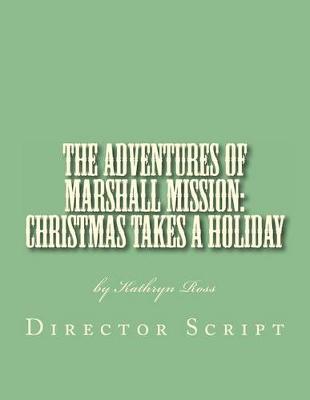 Book cover for The Adventures of Marshall Mission