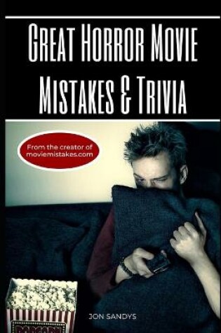 Cover of Great horror movie mistakes & trivia