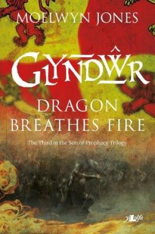 Cover of Son of Prophecy: Glyndwr Dragon Breathes Fire