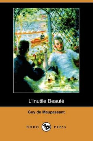 Cover of L'Inutile Beaute (Dodo Press)