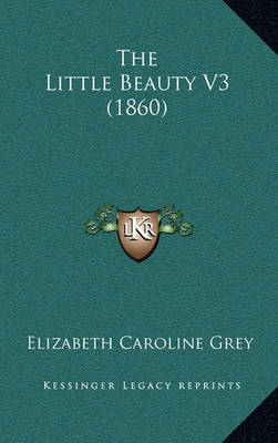 Book cover for The Little Beauty V3 (1860)