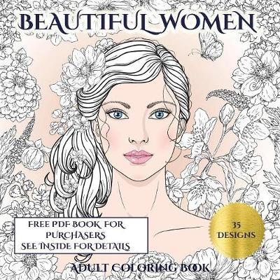 Cover of Adult Coloring Book (Beautiful Women)