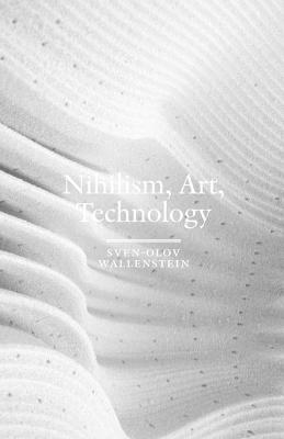 Book cover for Nihilism, Art, Technology