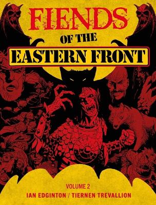 Book cover for Fiends of the Eastern Front Omnibus Volume 2