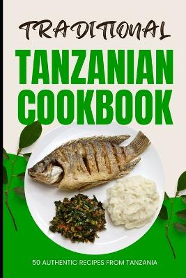 Book cover for Traditional Tanzanian Cookbook