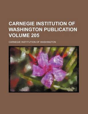 Book cover for Carnegie Institution of Washington Publication Volume 205