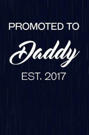 Cover of Promoted To Daddy Est. 2017