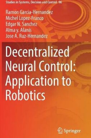 Cover of Decentralized Neural Control: Application to Robotics