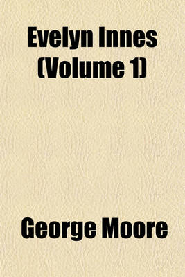 Book cover for Evelyn Innes (Volume 1)