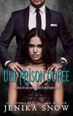 Book cover for Une Prison Dorée