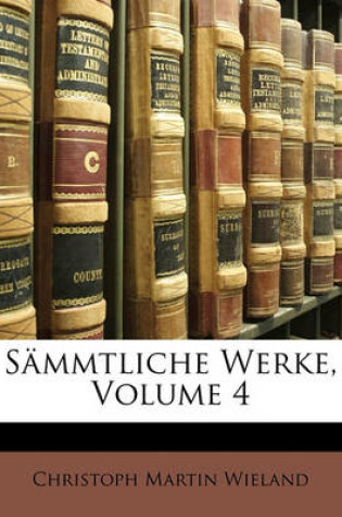 Cover of Sammtliche Werke, Volume 4