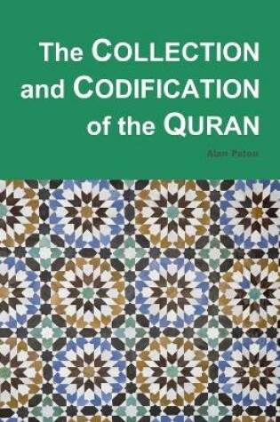 Cover of The Collection and Codification of the Quran
