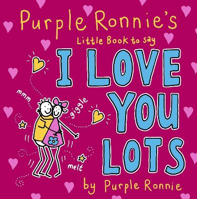 Book cover for Purple Ronnie's Little Book to Say I Love You Lots