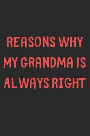 Cover of Reasons Why My Grandma Is Always Right