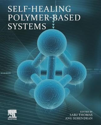 Cover of Self-Healing Polymer-Based Systems