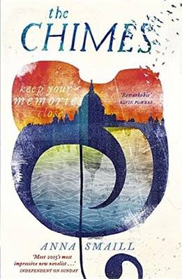 The Chimes by Anna Smaill