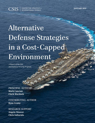 Book cover for Alternative Defense Strategies in a Cost-Capped Environment