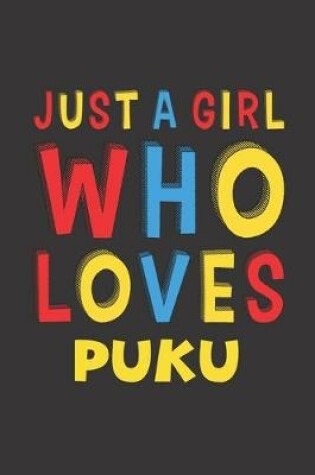 Cover of Just A Girl Who Loves Puku