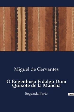 Cover of O Engenhoso Fidalgo Dom Quixote de la Mancha