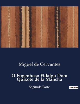 Book cover for O Engenhoso Fidalgo Dom Quixote de la Mancha