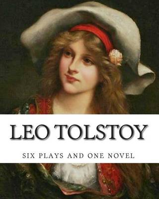 Cover of Leo Tolstoy, six plays and one novel