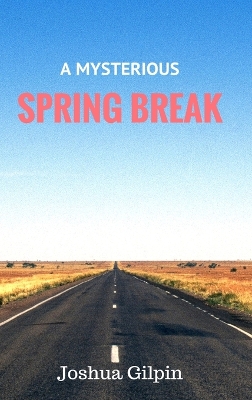 Book cover for A Mysterious Spring Break