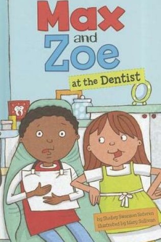 Cover of Max and Zoe at the Dentist