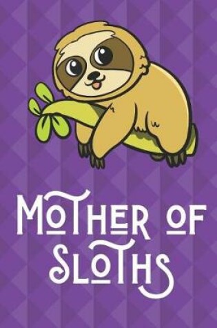 Cover of Mother Of Sloths