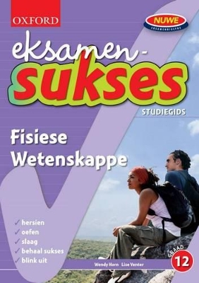 Book cover for Eksamen sukses fisiese wetenskappe: Gr 12: Studiegids