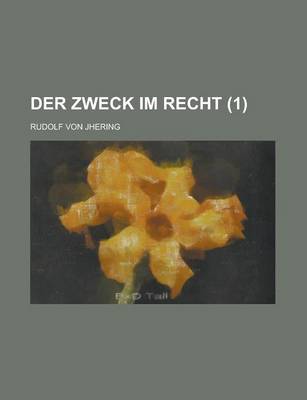 Book cover for Der Zweck Im Recht (1)
