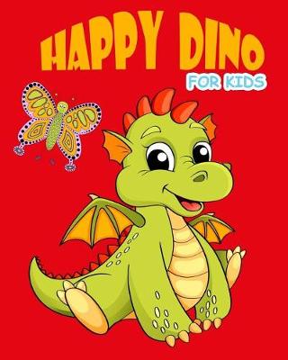 Book cover for Happy Dino Coloring Book for Kids