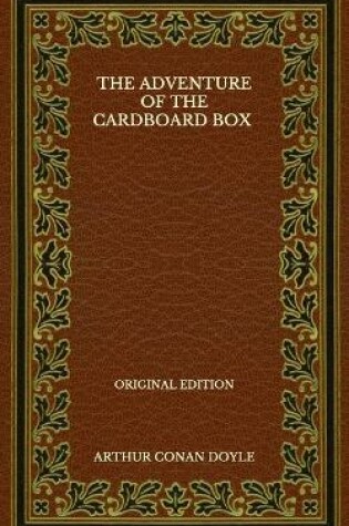 Cover of The Adventure Of The Cardboard Box - Original Edition