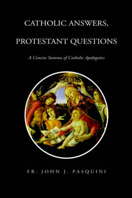 Book cover for Catholic Answers, Protestant Questions