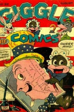 Cover of Giggle Comics Number 32 Humor Comic Book