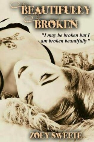 Cover of Beautifully Broken