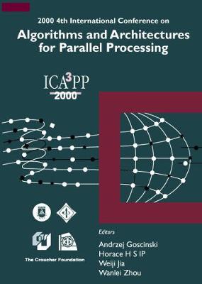 Cover of Algorithms & Architectures For Parallel Processing, 4th Intl Conf
