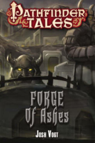 Cover of Pathfinder Tales: Forge of Ashes