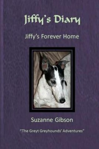 Cover of Jiffy's Diary - Jiffy's Forever Home