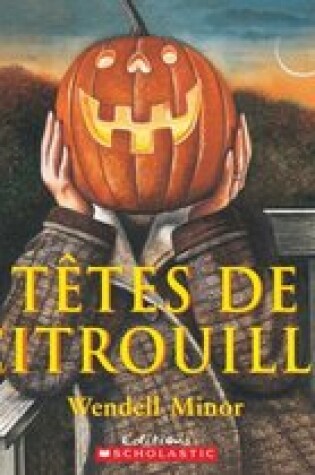 Cover of T?tes de Citrouille