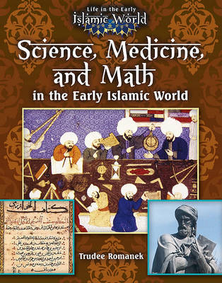 Book cover for Science Medicine and Math in the Early Islamic World